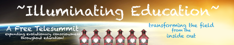 Illuminating Education - A Free Telesummit